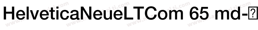 HelveticaNeueLTCom 65 md字体转换